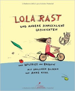 Lola Rast und Andere Schreckliche Geschichten