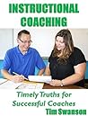 Instructional Coaching: Timely Truths for Successful Coaches