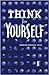 Think for Yourself: Questioning Pressures to Conform