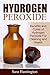Hydrogen Peroxide by Sara Huntington