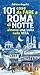 101 cose da fare a Roma di notte almeno una volta nella vita by Adriano Angelini
