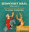 Jednooký král by Vlastimil Vondruška