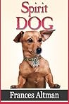 Spirit Dog Spirit Dog