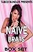 TABOO EROTIC SHORT STORIES: NAIVE BRATS (TABOO BUNDLE)
