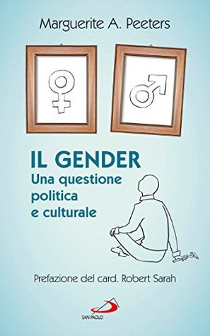 Il gender. Una questione politica e culturale (Italian Edition)