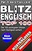 TOP 100 ENGLISCH LERNEN für Anfänger: Die 100 meistgebrauchten Wörter nach Babbel-Häufigkeit sortiert! Kostenloses Autolern-Ticket um schnell und leicht zu lernen inklusive! (German Edition)