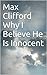 Max Clifford (Why I Believe...