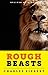 Rough Beasts by Charles Siebert