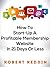 How to Start-Up a Profitable Membership Website in 21 Days or Less