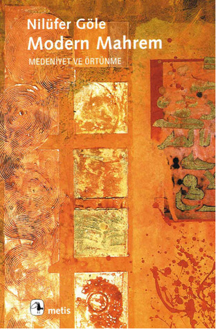 Modern Mahrem: Medeniyet ve Örtünme (Paperback)
