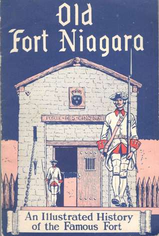 Old Fort Niagara (Illustrated History Booklet)