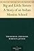 Big and Little Sisters A Story of an Indian Mission School
