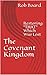 The Covenant Kingdom: Resto...