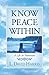 Know Peace Within: A Life In Transition