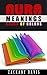 Aura Meanings: Codex Of Colors