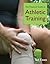 The Practical Guide to Athletic Training