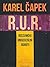 R.U.R. by Karel Čapek