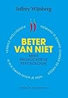 Beter van niet Beter van niet