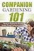 Companion Gardening 101: Se...