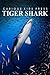 Tiger Shark - Curious Kids Press: Kids book about animals and wildlife, Children's books 4-6