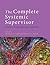 The Complete Systemic Super...