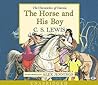The Horse and His Boy by C.S. Lewis