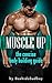 Muscle Up: The Handbook to Hypertrophy