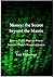 Money: the Secret beyond the Matrix: How to Fight, Flight or Freeze from the World's Financial System
