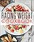Racing Weight Cookbook: Lean, Light Recipes for Athletes (Racing Weight Series)