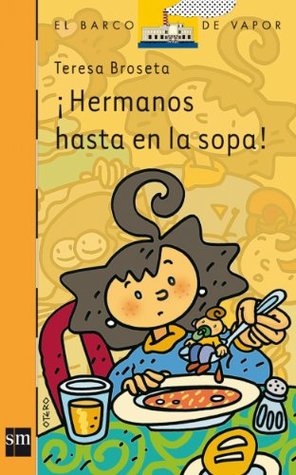 ¡Hermanos hasta en la sopa! (Kindle Edition)