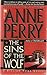 The Sins of the Wolf by Anne Perry