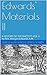 Edwards' Materials Vol II: ...