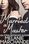 I Married a Master
