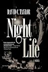 Night Life by David C.  Taylor