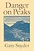 Danger on Peaks: Poems