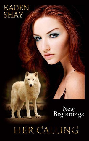 Her Calling (New Beginnings Series #1)