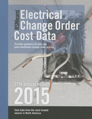 RSMeans Electrical Change Order Cost Data 2015