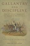 Gallantry and Discipline by Andrew Bamford