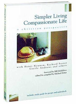 Simpler Living, Compassionate Life: A Christian Perspective