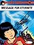 Message for Eternity (Yoko Tsuno, #10)