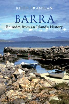 Barra: Episodes from an Island's History (Paperback)