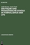 Deutsche und französische Syntax im Formalismus der LFG (Linguistische Arbeiten, 344) (German Edition)