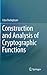 Construction and Analysis of Cryptographic Functions
