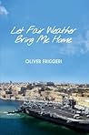 Let Fair Weather Bring Me Home