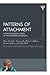 Patterns of Attachment (Psychology Press & Routledge Classic Editions)