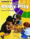The Complete Guide to Godly Play, Vol. 4 by Jerome W. Berryman
