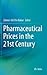 Pharmaceutical Prices in the 21st Century
