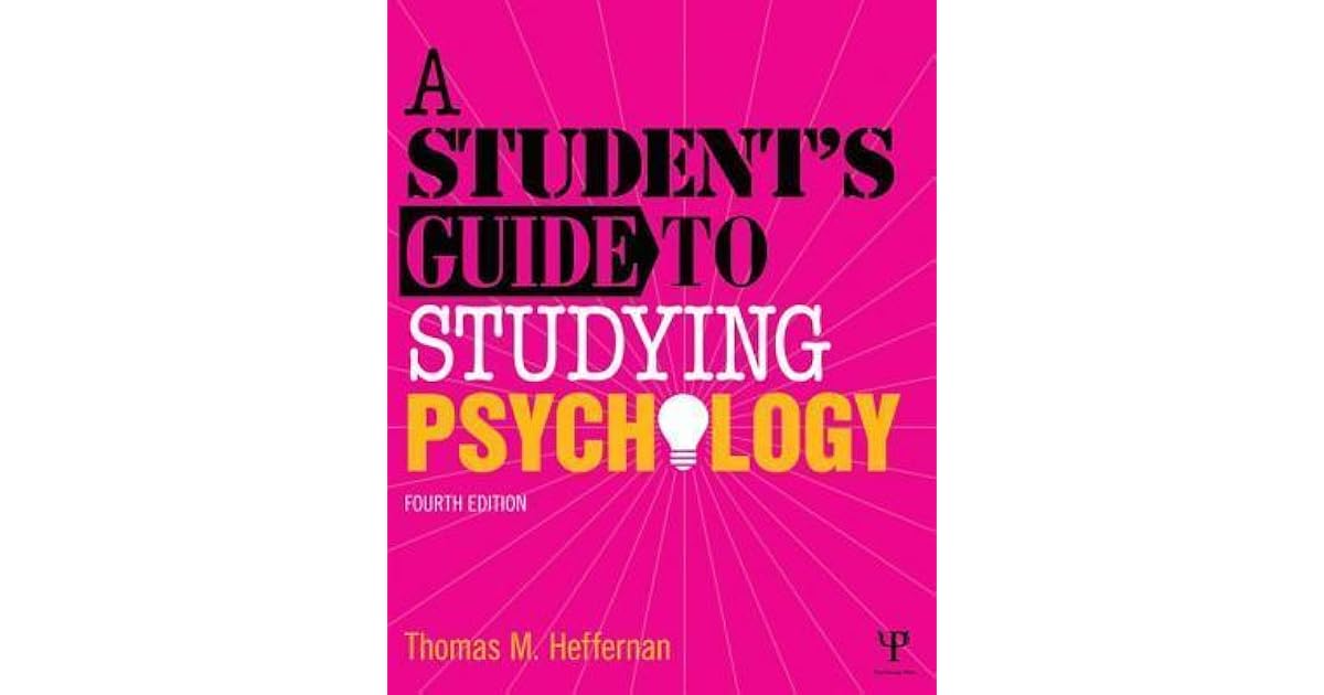 A Student's Guide to Studying Psychology by Thomas M. Heffernan