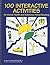 100 Interactive Activities for Mental Health and Substance Ab... by Carol A.  Butler