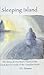 Sleeping Island: A Journey ...